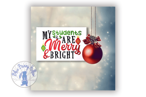 My Students Are Merry Bright Design Review
